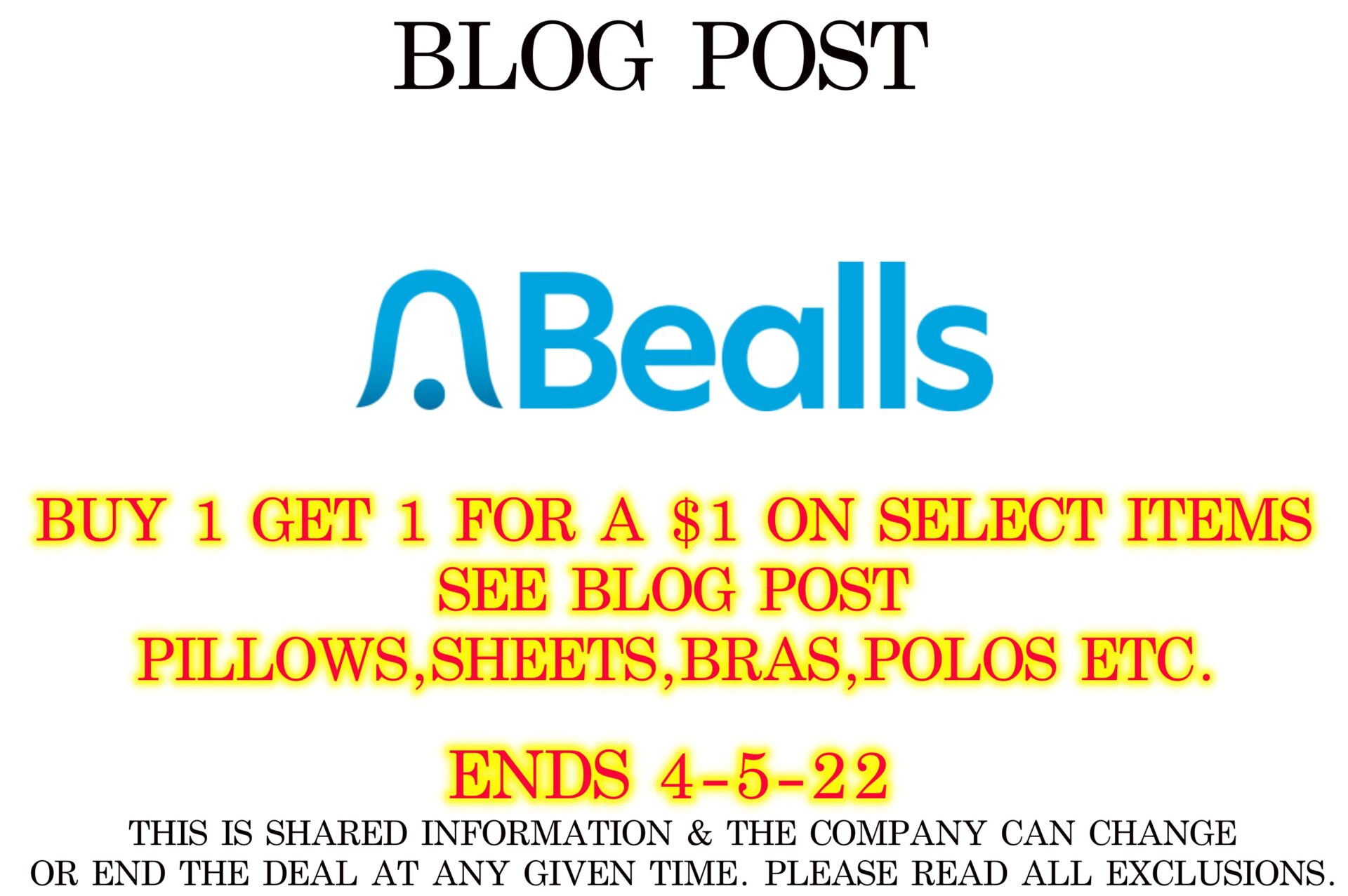 BEALLS BUY 1 GET 1 FOR A ON SELECT ITEMS ENDS 4522 Hot Bogos