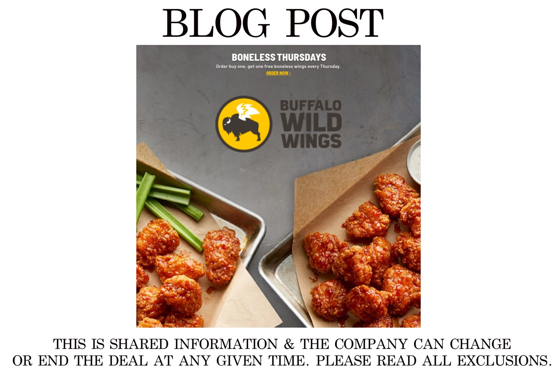 BUFFALO WILD WINGS BONELESS THURSDAYS BUY 1 GET 1 FREE EVERY THURSDAYS